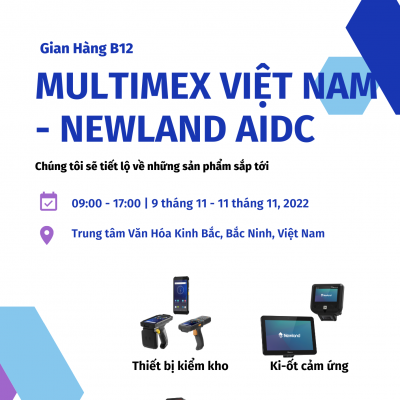 Kính mời quý doanh nghiệp tham quan gian hàng Newland AIDC tại Gian hàng B12 tại Triển lãm Công nghiệp và Sản xuất Việt Nam (VIMF) 2022